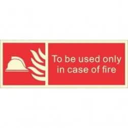 Itek "To Be Used Only in Case of Fire" Sign, Photoluminescent, 400 x 150 mm (Pack of 5)